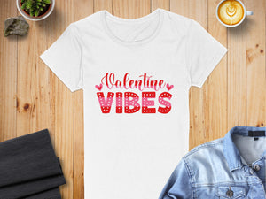 Fun Valentine Vibes Graphic Printed Casual T-Shirts