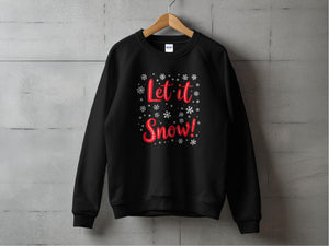 Festive Let it Snow Graphic Winter Holiday Sweatshirt